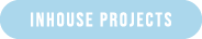 INHOUSE PROJECTS
